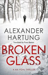 Broken Glass by Alexander Hartung Paperback Book