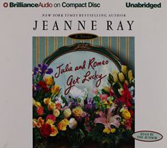 Julie and Romeo Get Lucky by Jeanne Ray Paperback Book