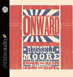 Onward: Engaging the Culture without Losing the Gospel by Russell Moore Paperback Book