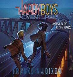 Mystery on the Mayhem Express (Volume 23) (Hardy Boys Adventures) by Franklin W. Dixon Paperback Book