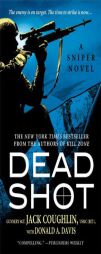 Dead Shot by Jack Coughlin Paperback Book