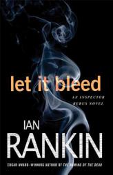 Let It Bleed (Inspector Rebus Novels) by Ian Rankin Paperback Book
