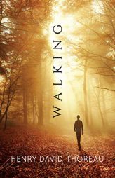 Walking by Henry David Thoreau Paperback Book