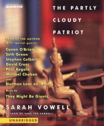 The Partly Cloudy Patriot by Sarah Vowell Paperback Book