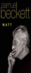 Watt by Samuel Beckett Paperback Book