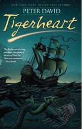 Tigerheart by Peter David Paperback Book