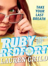 Ruby Redfort Take Your Last Breath by Lauren Child Paperback Book