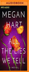 All the Lies We Tell (Quarry Road) by Megan Hart Paperback Book
