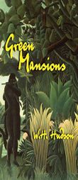 Green Mansions by W. H. Hudson Paperback Book