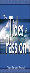 The Tides of Passion by Diana Tremain Braund Paperback Book