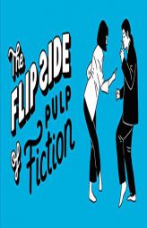 The Flip Side of Pulp Fiction: A Movie Flipbook by Little White Lies Paperback Book