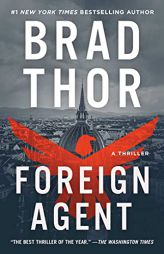 Foreign Agent: A Thriller (15) (The Scot Harvath Series) by Brad Thor Paperback Book
