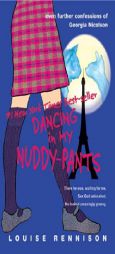 Dancing in My Nuddy-Pants: Even Further Confessions of Georgia Nicolson by Louise Rennison Paperback Book