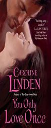 You Only Love Once by Caroline Linden Paperback Book