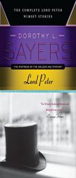 Lord Peter: The Complete Lord Peter Wimsey Stories (P.S.) by Dorothy L. Sayers Paperback Book