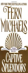 Captive Splendors by Fern Michaels Paperback Book