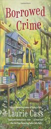 Borrowed Crime: A Bookmobile Cat Mystery by Laurie Cass Paperback Book