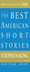 The Best American Short Stories 2007 (The Best American Series) by Stephen King Paperback Book