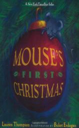 Mouse's First Christmas by Lauren Thompson Paperback Book
