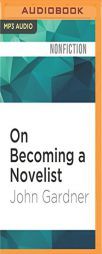 On Becoming a Novelist by John Gardner Paperback Book
