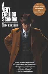A Very English Scandal: Sex, Lies and a Murder Plot at the Heart of Establishment by John Preston Paperback Book
