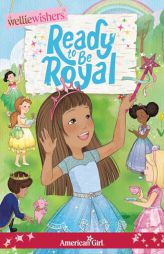 Ready to Be Royal by Valerie Tripp Paperback Book