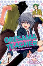 Oresama Teacher, Vol. 24 by Izumi Tsubaki Paperback Book