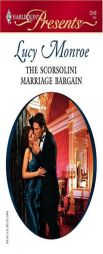 The Scorsolini Marriage Bargain by Lucy Monroe Paperback Book