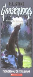 The Werewolf of Fever Swamp (Goosebumps Series) by R. L. Stine Paperback Book