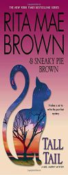 Tall Tail: A Mrs. Murphy Mystery by Rita Mae Brown Paperback Book