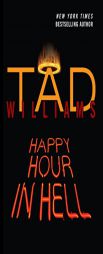 Happy Hour in Hell by Tad Williams Paperback Book