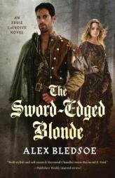The Sword-Edged Blonde by Alex Bledsoe Paperback Book