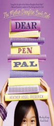Dear Pen Pal by Heather Vogel Frederick Paperback Book