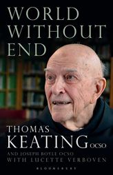 World Without End by Thomas Keating Paperback Book