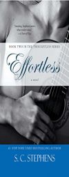 Effortless by S. C. Stephens Paperback Book