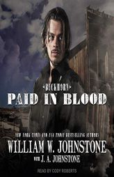 Paid in Blood (Buckhorn) by William W. Johnstone Paperback Book