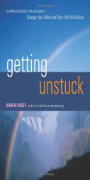 Getting Unstuck by Karen Casey Paperback Book