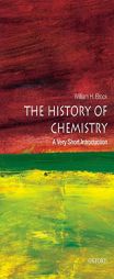 The History of Chemistry: A Very Short Introduction by William H. Brock Paperback Book