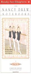 Bad Day for Ballet (Nancy Drew Notebooks #4) by Carolyn Keene Paperback Book