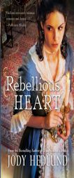 Rebellious Heart by Jody Hedlund Paperback Book