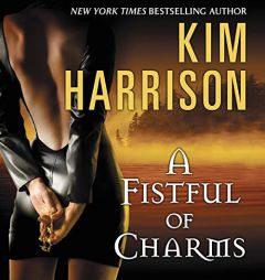 A Fistful of Charms by Kim Harrison Paperback Book