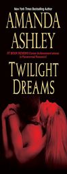 Twilight Dreams by Amanda Ashley Paperback Book