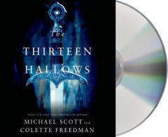 The Thirteen Hallows by Michael Scott Paperback Book