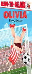 Olivia Plays Soccer by Jared Osterhold Paperback Book