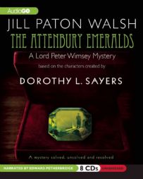 The Attenbury Emeralds: Lord Peter Wimsey's First Case by Jill Paton Walsh Paperback Book