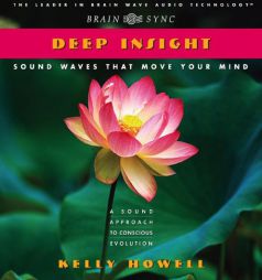 Deep Insight by Kelly Howell Paperback Book