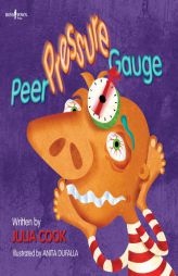 Peer Pressure Gauge (Building Relationships) by Julia Cook Paperback Book