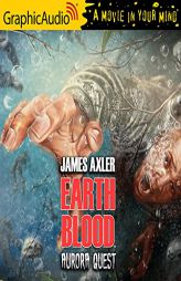 Aurora Quest [Dramatized Adaptation]: Earth Blood 3 by James Axler Paperback Book