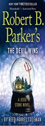 Robert B. Parker's The Devil Wins (A Jesse Stone Novel) by Reed Farrel Coleman Paperback Book