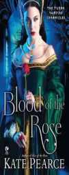 Blood of the Rose: The Tudor Vampire Chronicles by Kate Pearce Paperback Book
